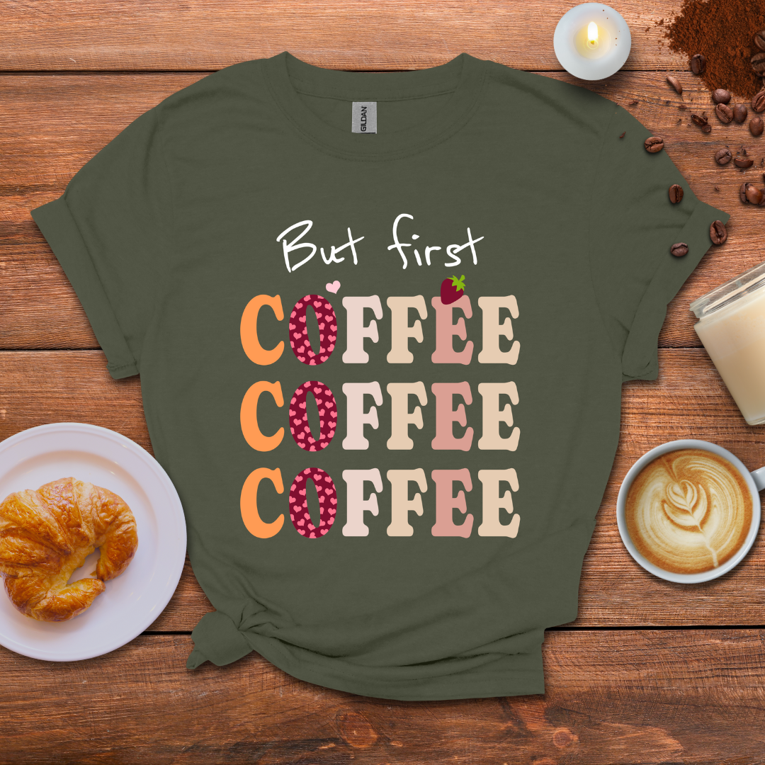 But First Coffee T-shirt