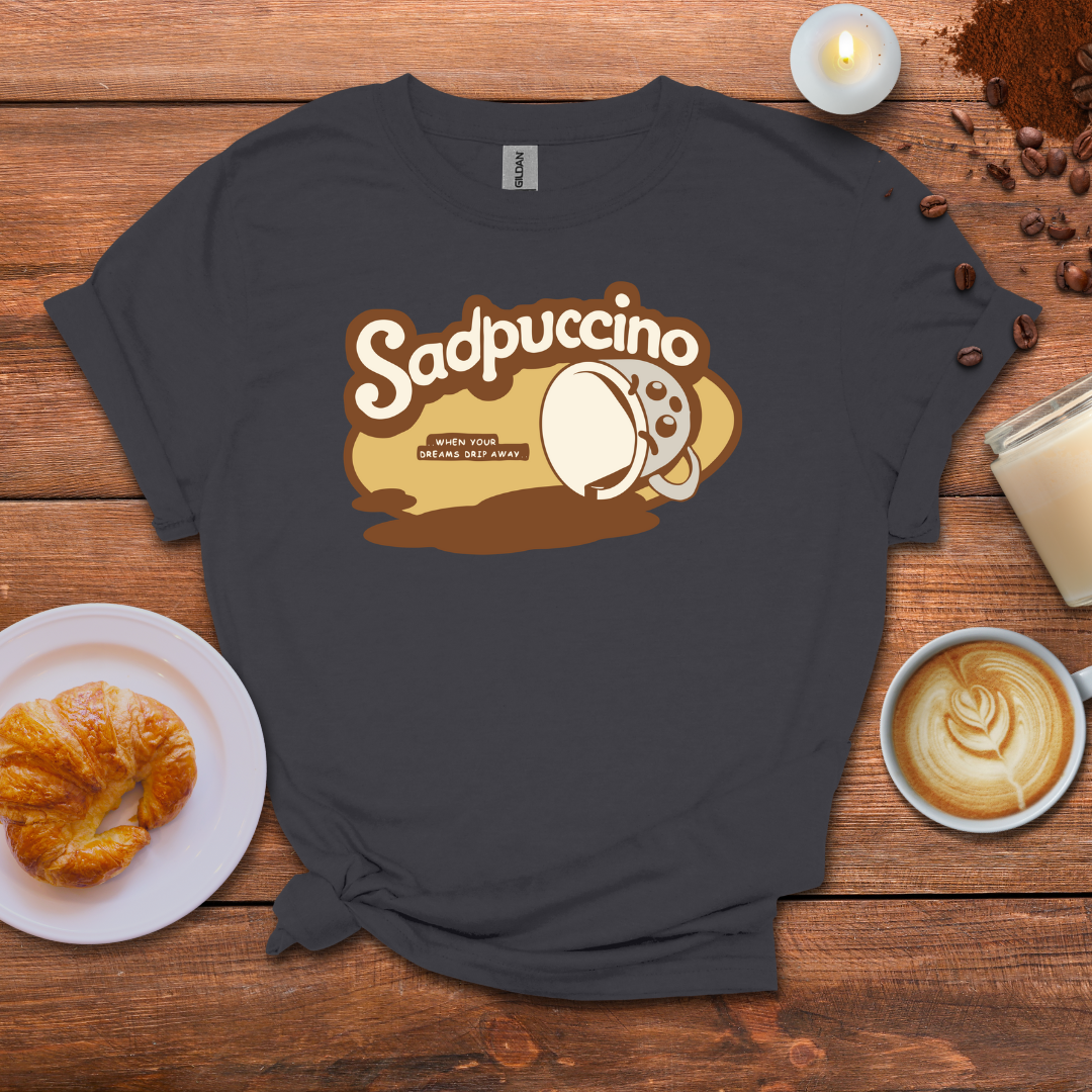 Sadpuccino T-shirt