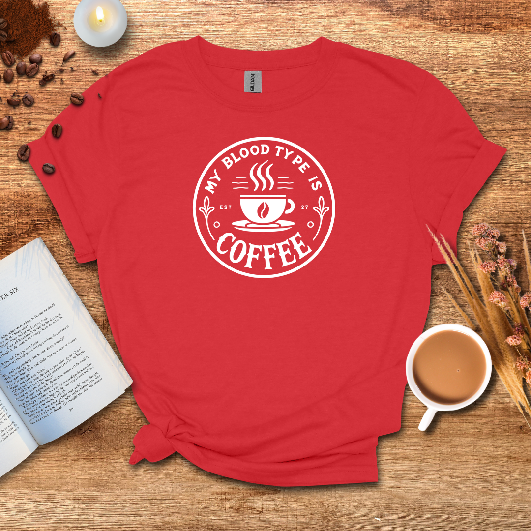 My blood type is coffee T-shirt