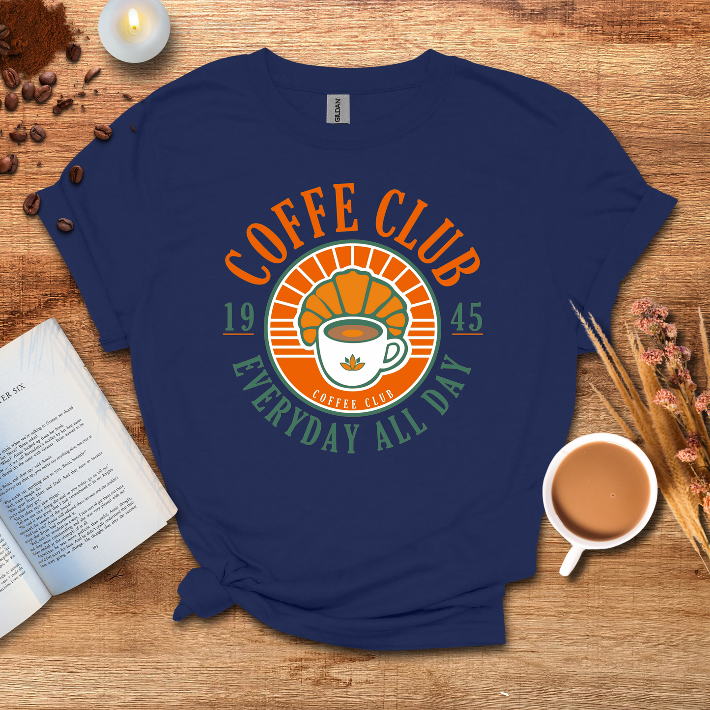 Coffee club, every day all day T-shirt