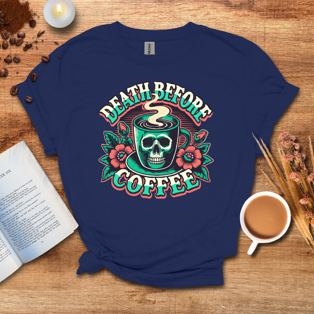 Death Before Coffee T-shirt