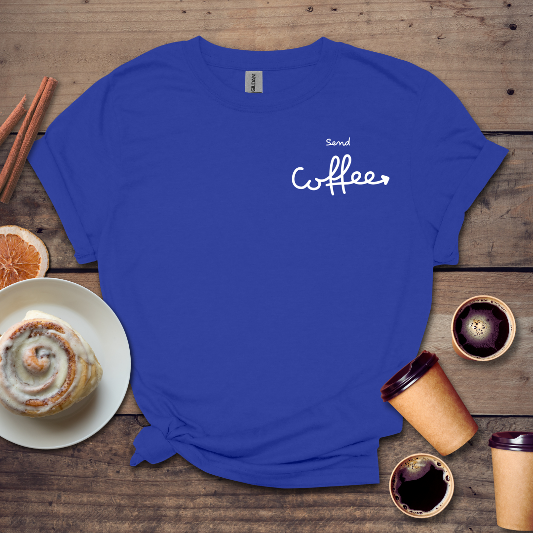 Send coffee T-shirt