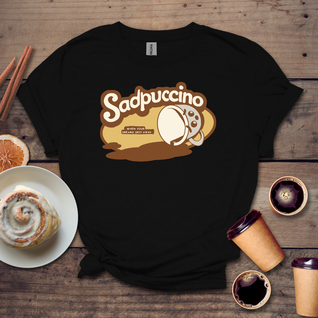 Sadpuccino T-shirt