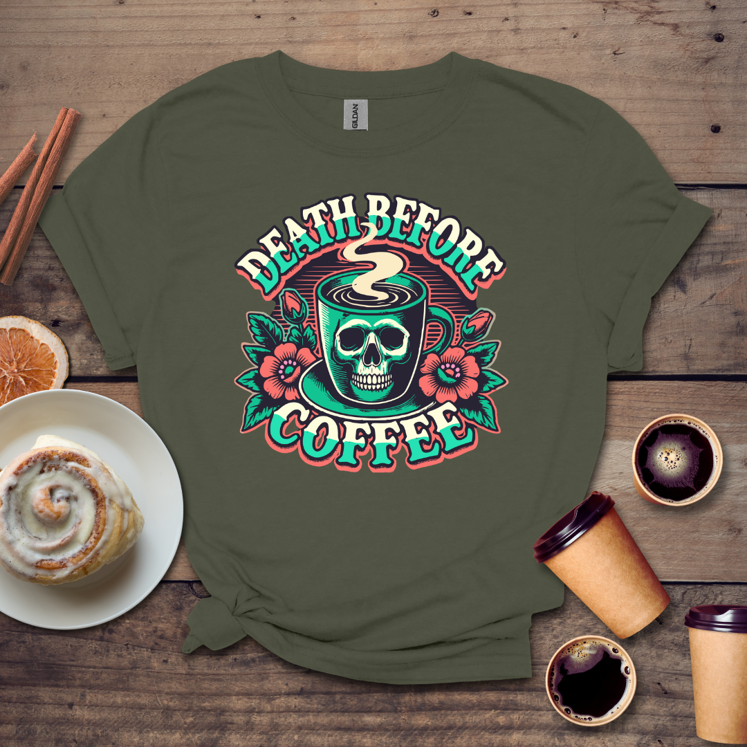 Death Before Coffee T-shirt