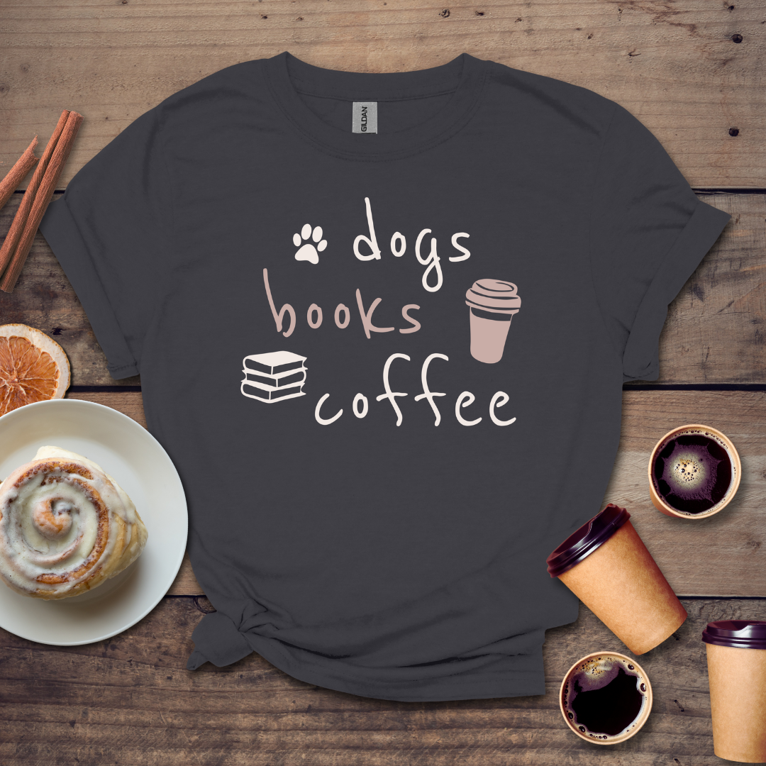 Dogs Books Coffee T-shirt