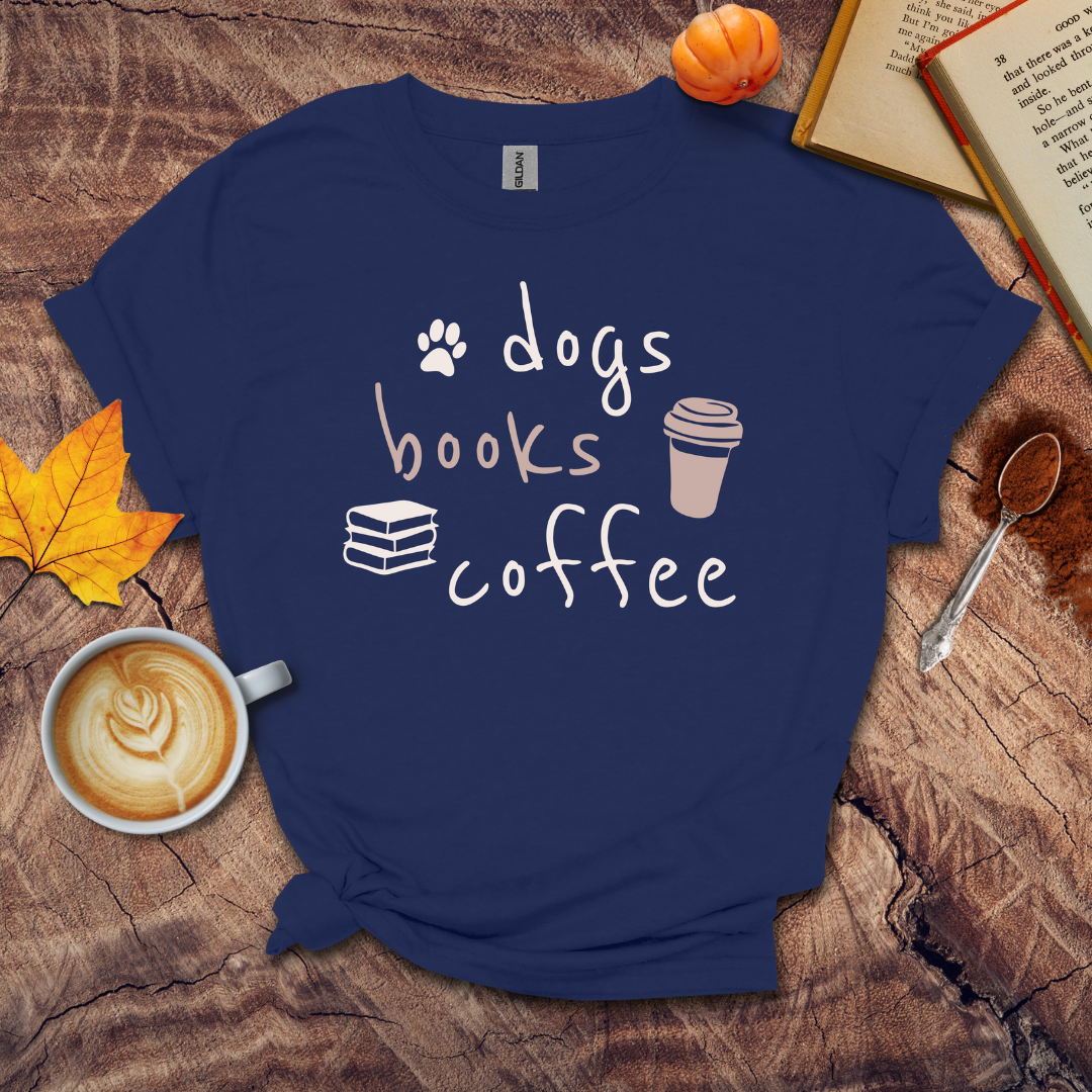 Dogs Books Coffee T-shirt