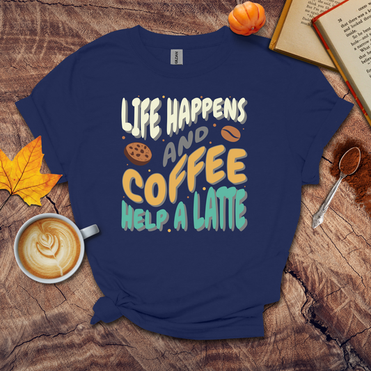 Coffee help a latte T-shirt