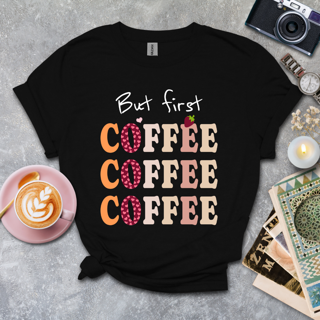 But First Coffee T-shirt