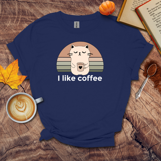 I Like Coffee T-shirt