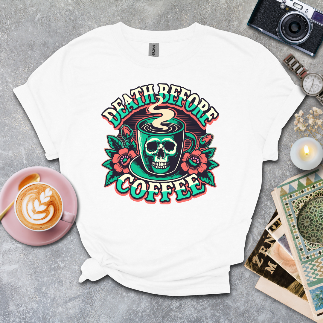 Death Before Coffee T-shirt