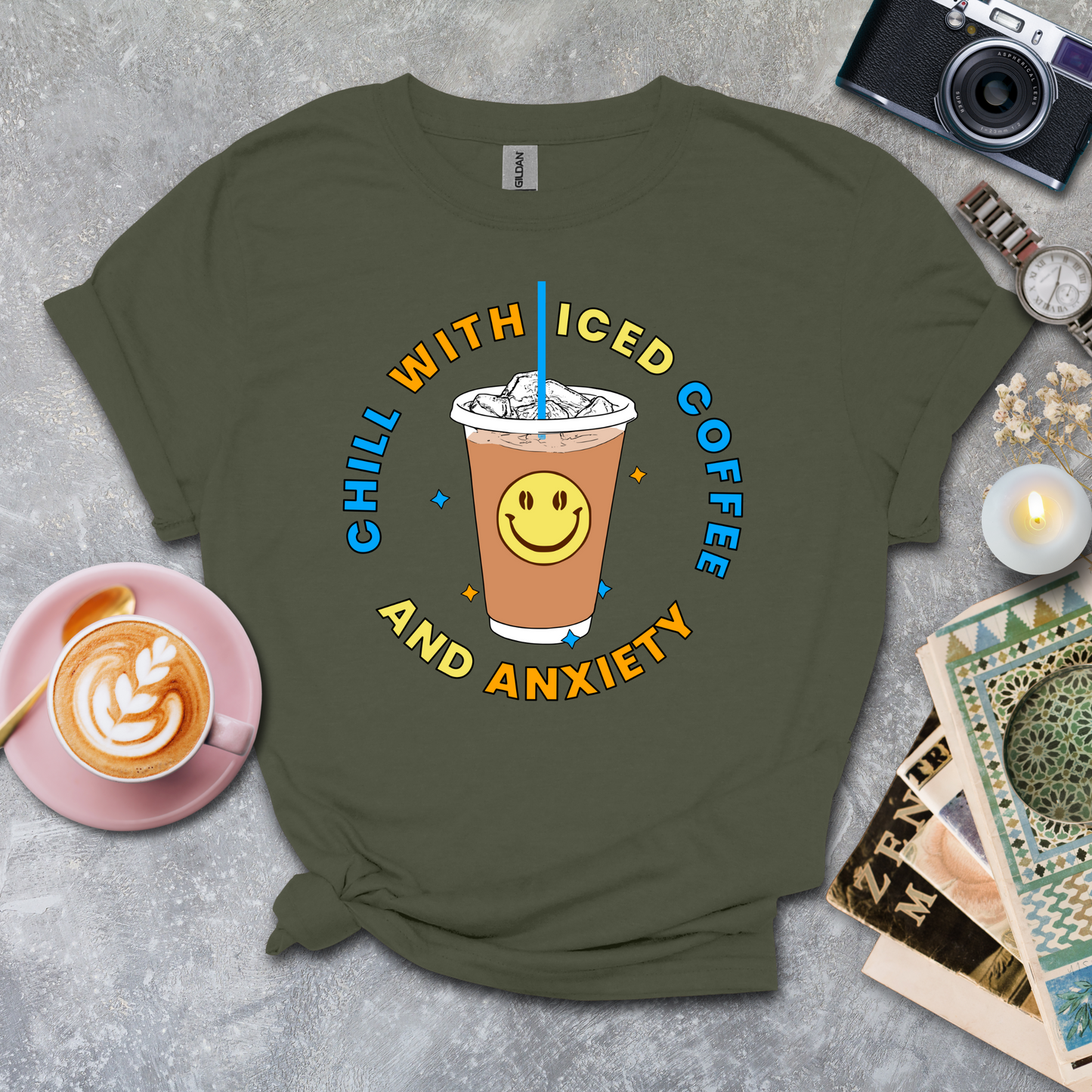 Chill with iced coffee and anxiety T-shirt