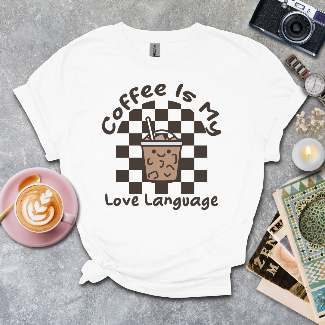 Coffee is my love language T-shirt