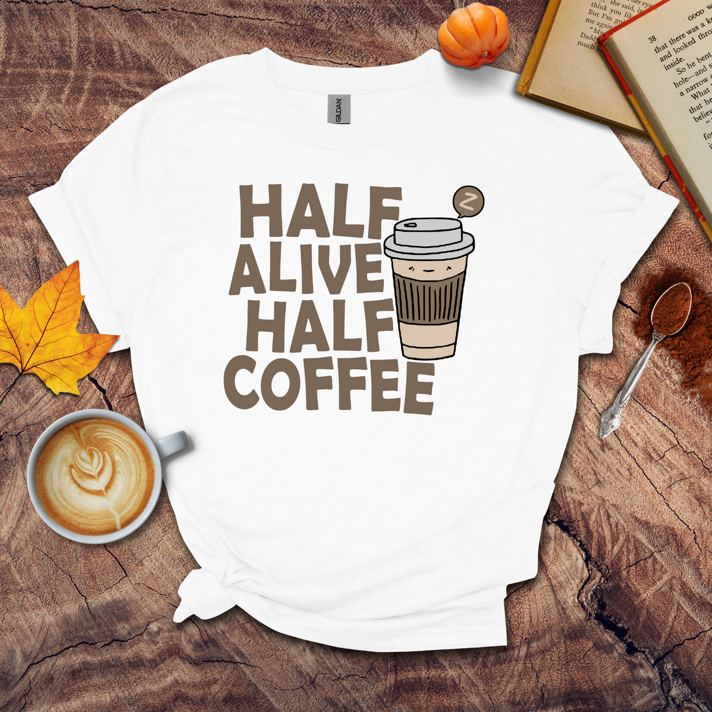 Half alive half coffee T-shirt